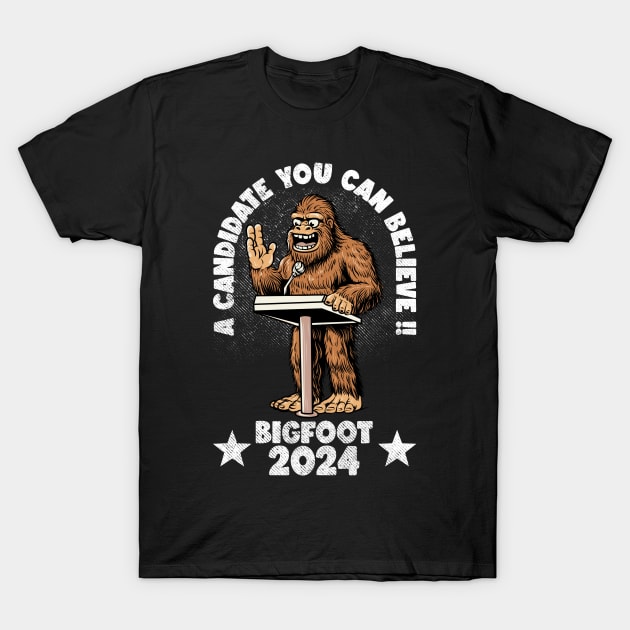 bigfoot for president T-Shirt by Wagum Std